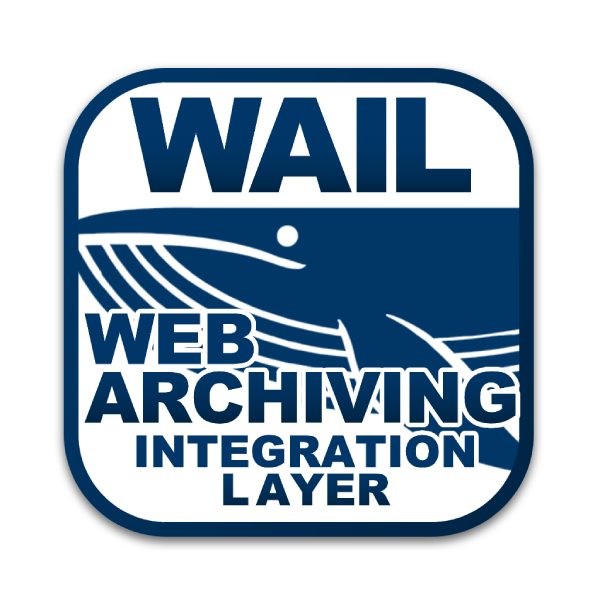 Web Archiving Integration Layer (WAIL)